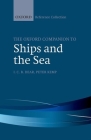 The Oxford Companion to Ships and the Sea (Oxford Reference Collection) By I. C. B. Dear (Editor), Peter Kemp (Editor) Cover Image