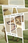 All the Birds, Singing: A Novel By Evie Wyld Cover Image