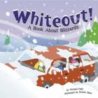 Whiteout!: A Book about Blizzards (Amazing Science: Weather) Cover Image