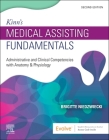 Kinn's Medical Assisting Fundamentals: Administrative and Clinical Competencies with Anatomy & Physiology Cover Image