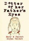 Dotter of Her Father's Eyes Cover Image