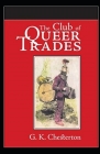 The Club of Queer Trades Illustrated By G. K. Chesterton Cover Image