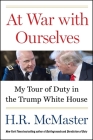 At War with Ourselves: My Tour of Duty in the Trump White House Cover Image