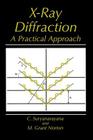 X-Ray Diffraction: A Practical Approach By C. Suryanarayana, M. Grant Norton Cover Image