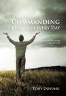 Commanding Blessings Every Day: Manifesting God's Word through Principles and Prayer Cover Image