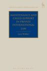 Maintenance and Child Support in Private International Law (Studies in Private International Law #17) Cover Image