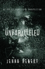 Unparalleled: Book 1 of The Unparalleled Series Cover Image