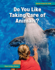 Do You Like Taking Care of Animals? By Diane Lindsey Reeves Cover Image