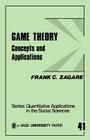 Game Theory: Concepts and Applications (Quantitative Applications in the Social Sciences #41) Cover Image