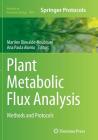 Plant Metabolic Flux Analysis: Methods and Protocols (Methods in Molecular Biology #1090) By Martine Dieuaide-Noubhani (Editor), Ana Paula Alonso (Editor) Cover Image