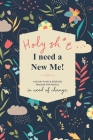 Holy Sh*t I Need a New Me: A 90 day Food & Exercise Tracker for People in Need of Change By Tango Charlie Journals Cover Image