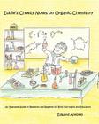 Eddie's Cheezy Notes on Organic Chemistry: An Illustrated Guide on Reactions and Reagents for Both Non-Majors and Educators Cover Image