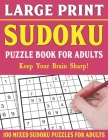 Large Print Sudoku Puzzles: Brain Games For Adults-Easy Medium and Hard Large Print Puzzles For Adults- Vol 10 By E. W. Frairya Pzl Cover Image