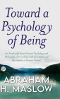 Toward a Psychology of Being (Deluxe Library Edition) By Abraham H. Maslow Cover Image