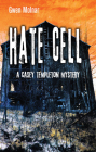 Hate Cell: A Casey Templeton Mystery By Gwen Molnar Cover Image