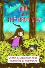Riki and the Bird's Nest By Aammton Alias, Hadi Mages (Illustrator), Erica Aammton (Editor) Cover Image