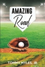 Amazing Road By Chelsia McCoy (Editor), Jr. Myles, Tommy Cover Image