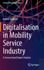Digitalisation in Mobility Service Industry: A Survey Based Expert Analyses By Patrick Siegfried Cover Image