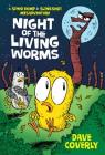 Night of the Living Worms: A Speed Bump & Slingshot Misadventure By Dave Coverly, Dave Coverly (Illustrator) Cover Image