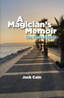 A Magician's Memoir: The Pull of Spirit Cover Image