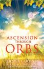 Ascension Through Orbs By Diana Cooper, Kathy Crosswell Cover Image