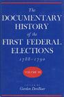 The Documentary History of the First Federal Elections, 1788-1790, Volume III By Gordon R. Denboer Cover Image