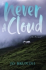 Never a Cloud By Jo Brunini Cover Image