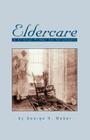 Eldercare: A Clinical Primer for Volunteers By George H. Weber Cover Image