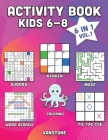 Activity Book Kids 6-8: 6 in 1 - Word Search, Sudoku, Coloring, Mazes, KenKen & Tic Tac Toe (Vol. 1) By Vanstone Cover Image
