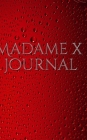 madame x journal By Michael Huhn Cover Image