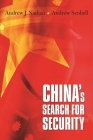 China's Search for Security By Andrew J. Nathan, Andrew Scobell Cover Image