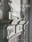 Drayton Hall: The Creation and Preservation of an American Icon (Landmarks) By Drayton Hall Preservation Trust Cover Image