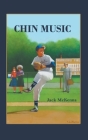 Chin Music By Jack McKenna Cover Image