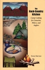 The Back Country Kitchen: Camp Cooking for Canoeists, Hikers and Anglers By Teresa Marrone Cover Image