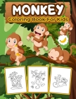 Monkey Coloring Book for Kids: Kids Coloring Book Filled with Monkey Designs, Cute Gift for Boys and Girls Ages 4-8 Cover Image