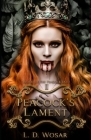 Peacock's Lament By L. D. Wosar Cover Image