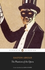 The Phantom of the Opera By Gaston Leroux, Mireille Ribiere (Translated by), Mireille Ribiere (Notes by), Jann Matlock (Introduction by) Cover Image