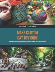 Make Custom Cat Toy Book: Personalized Playtime with Bouncy Balls, Mice, and Spirals Cover Image