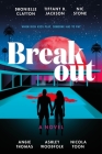 Breakout By Dhonielle Clayton, Tiffany D. Jackson, Nic Stone, Angie Thomas, Ashley Woodfolk, Nicola Yoon Cover Image