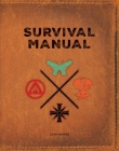 The Official Far Cry Survival Manual By Insight Editions Cover Image