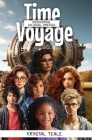 Time Voyage: Discovering Colonial America By Krystal Teale Cover Image