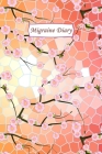Migraine Diary: Headache Tracker - Record Severity, Location, Duration, Triggers, Relief Measures of migraines and headaches By Stangrain Press Journals Cover Image