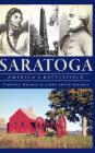 Saratoga: America's Battlefield By Timothy Holmes, Libby Smith-Holmes Cover Image
