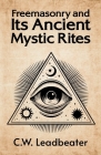 Freemasonry and its Ancient Mystic Rites Cover Image