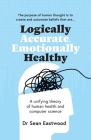 Logically Accurate, Emotionally Healthy: A unifying theory of human health and computer science Cover Image