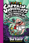 Captain Underpants and the Big, Bad Battle of the Bionic Booger Boy, Part 2: The Revenge of the Ridiculous Robo-Boogers: Color Edition (Captain Underpants #7) (Color Edition) Cover Image