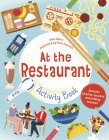 At the Restaurant Activity Book: Includes puzzles, quizzes, and drawing activities By Alice Hobbs, Putri Febriana (Illustrator) Cover Image