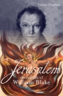 Jerusalem!: The Real Life of William Blake Cover Image