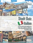 Stadt Quiz Italien - Buchspiel für 2 bis 20 Spieler - Wer erkennt Florenz, Mailand, Rom & Venedig? By York P. Herpers Cover Image