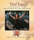 Vital Yoga: A Sourcebook for Students and Teachers Cover Image